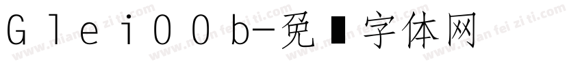 G l e i 0 0 b字体转换
